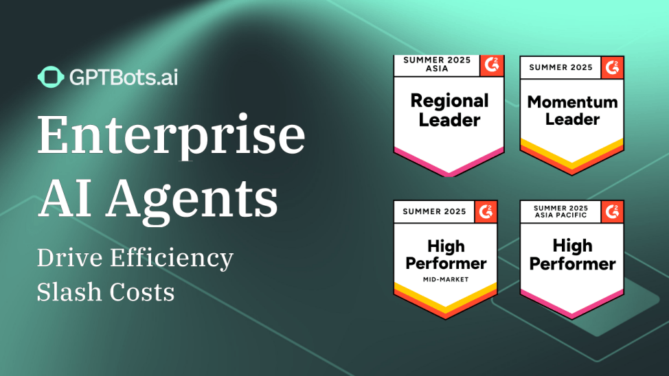 再创佳绩！GPTBots蝉联G2领导者，荣获2025夏季四项权威认证(图1)